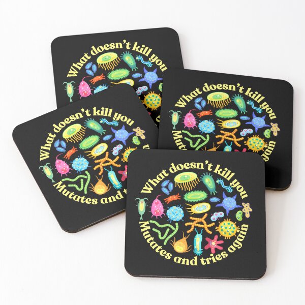 Item preview, What doesn't kill you mutates and tries again, microbiology and medicine designed and sold by NoetherSym.