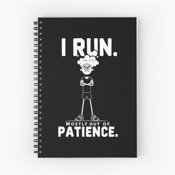 Item preview, I Run. Mostly Out Of Patience. Runner Joke designed and sold by DomTeesHaven.