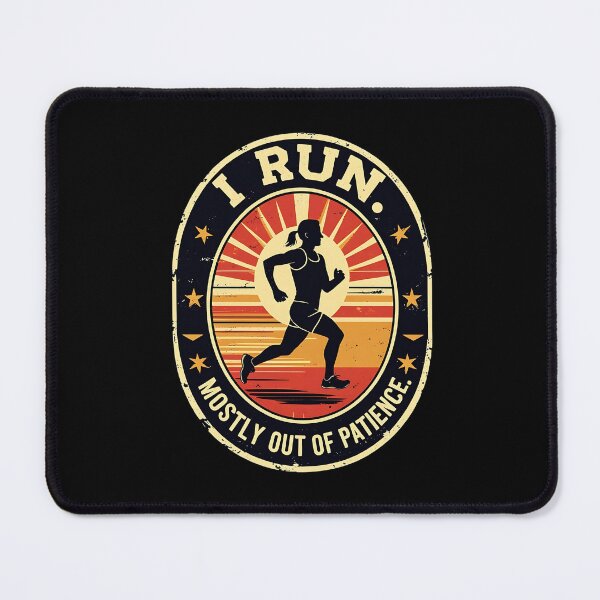 Item preview, I Run. Mostly Out Of Patience. Runner Joke designed and sold by DomTeesHaven.