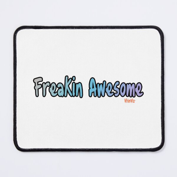 Item preview, Freakin Awesome - Funny Quotes designed and sold by WhimWiz.