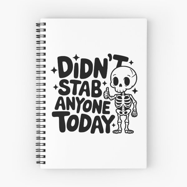 Item preview, Didn't Stab Anyone Today! Cute Skeleton designed and sold by PMCreative.
