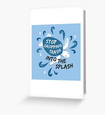 Stop Dropping Trash Into The Splash - Turtle Greeting Card