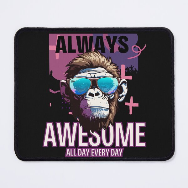 Item preview, Always Awesome, All day everyday - Monkey in Glasses designed and sold by BeeG2024.