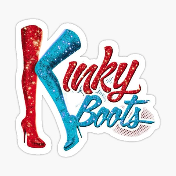 Kinky Boots Merch & Gifts for Sale | Redbubble