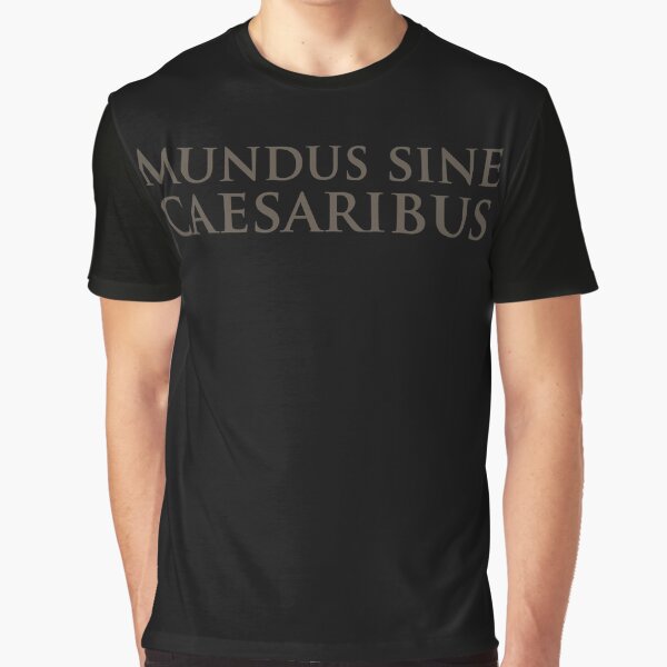 Item preview, Mundus Sine Caesaribus designed and sold by ChicTeeshop.