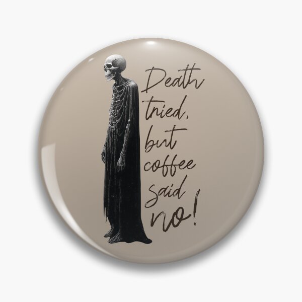 Item preview, Death tried, but coffee said no! With a disappointment Grim Reaper designed and sold by knappidesign.