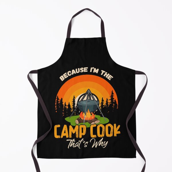 Item preview, Because I'm Camp Cook Funny Outdoor Cooking Camping designed and sold by Dressed For Duty.