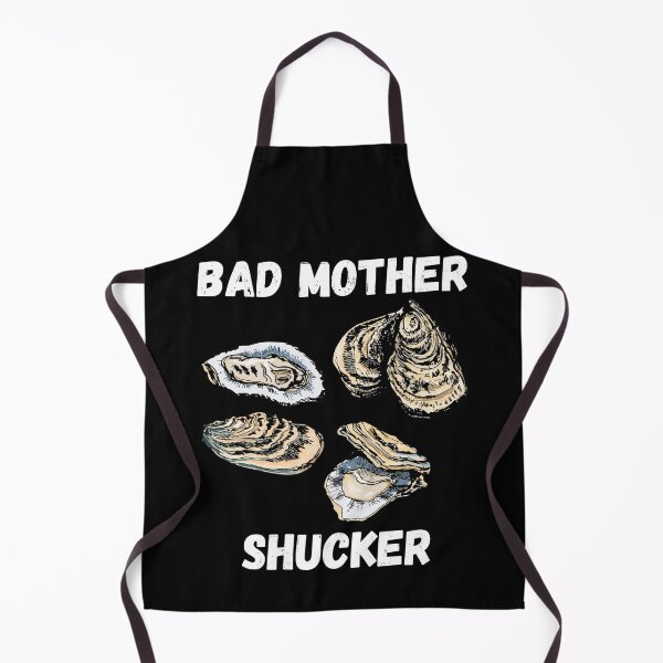 Item preview, Bad Mother Shucker Funny Shucking Sea Food Oyster Day designed and sold by Dressed For Duty.