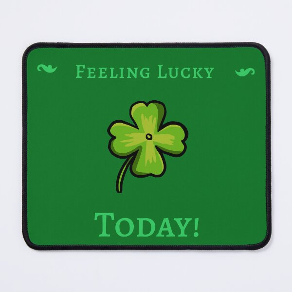 Item preview, Feeling Lucky Today! designed and sold by Snarkers Promotions .