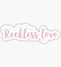 Reckless Love Sticker