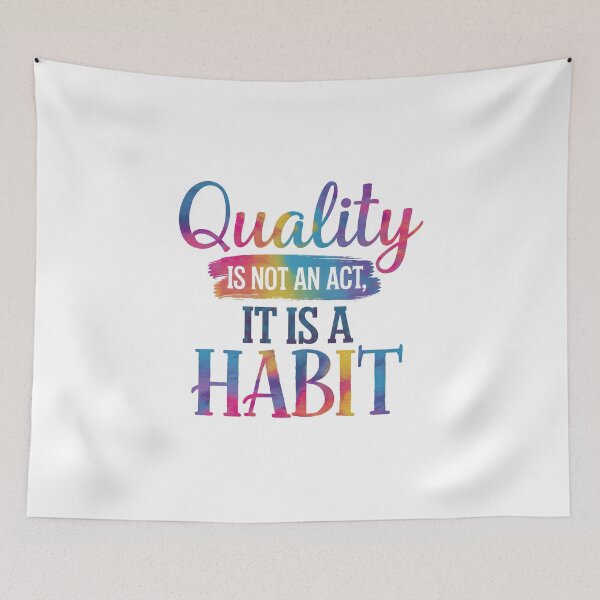 Item preview, Quality is not an act, it is a habit designed and sold by nimmitrends.