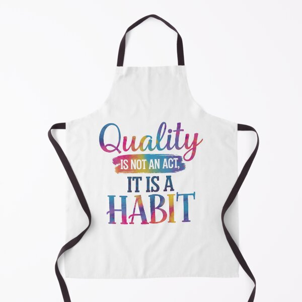 Item preview, Quality is not an act, it is a habit designed and sold by nimmitrends.