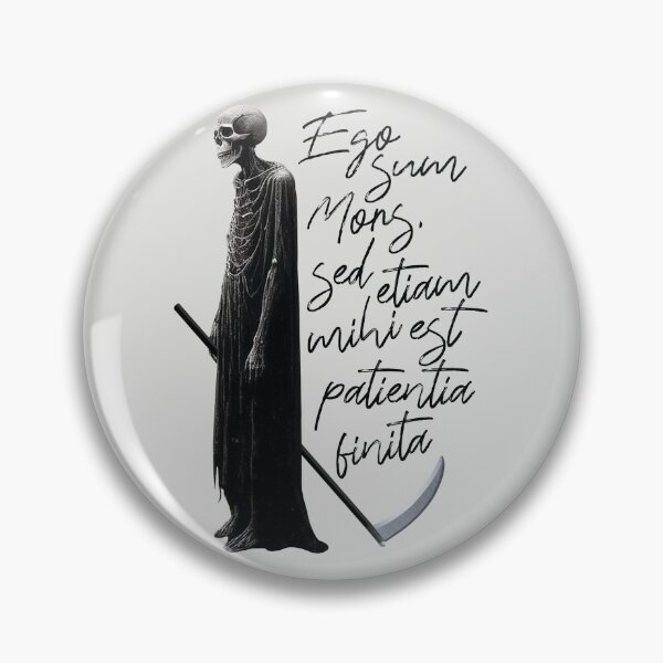 Item preview, Ego sum Mors, sed etiam mihi est patientia finita. designed and sold by knappidesign.
