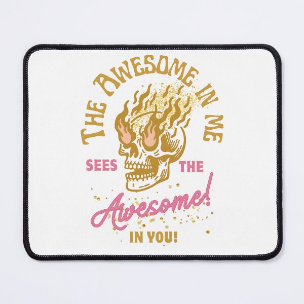 Item preview, The Awesome in me sees the Awesome in you! - Flaming Skulls, His and hers, Gold and Pink designed and sold by BeeG2024.