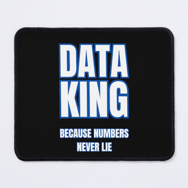 Item preview, Data King Because Numbers Never Lie Funny T-Shirt designed and sold by EvocatiVerse.