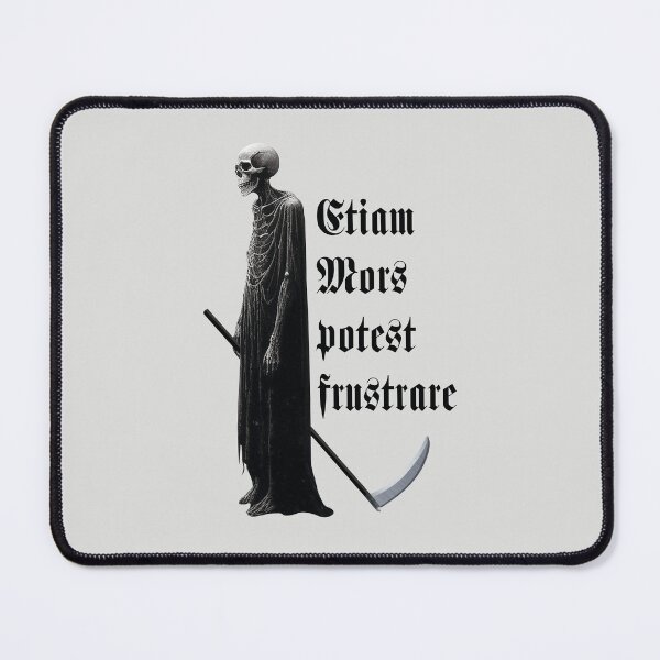 Item preview, Etiam Mors potest frustrare - Even Death can be frustrated. designed and sold by knappidesign.