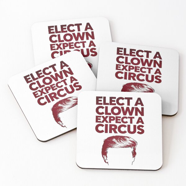 Item preview, Elect A Clown Expect A Circus designed and sold by Amanda's Factory.