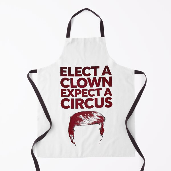 Item preview, Elect A Clown Expect A Circus designed and sold by Amanda's Factory.