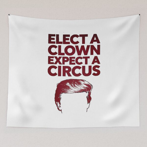 Item preview, Elect A Clown Expect A Circus designed and sold by Amanda's Factory.