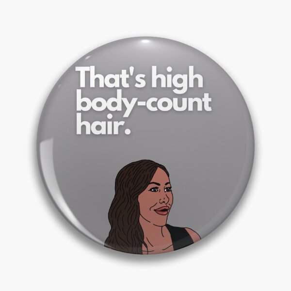 Item preview, High Body Count Hair - Angie K - RHOSLC - Real Housewives of Salt Lake City designed and sold by imadeitniceart.