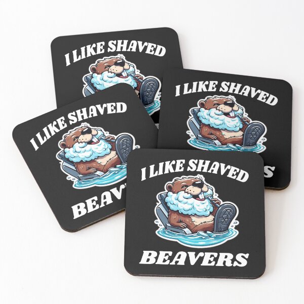 Item preview, I Like Shaved Beavers - Funny Adult Humour designed and sold by SloganArtist.