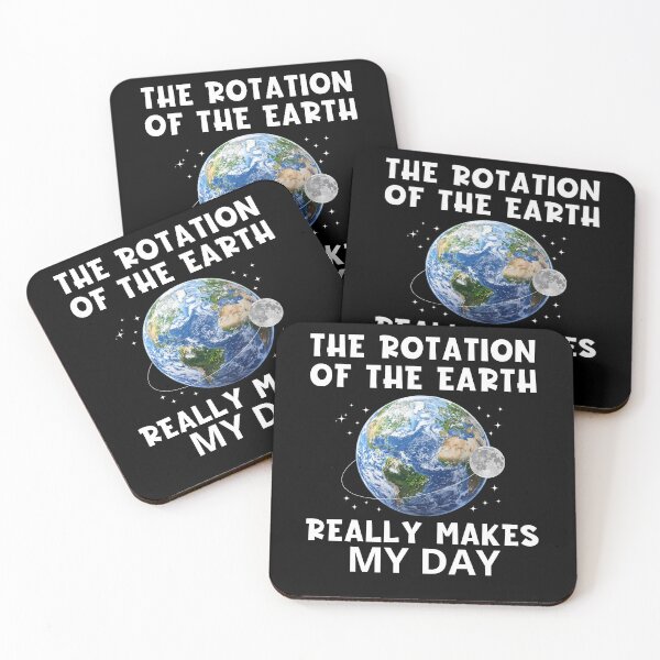Item preview, The Rotation of the Earth Makes My Day Funny Science Earth Day designed and sold by Serbin.