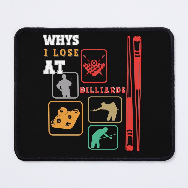 Item preview, Why I always lose at billiards designed and sold by KolbaVison.