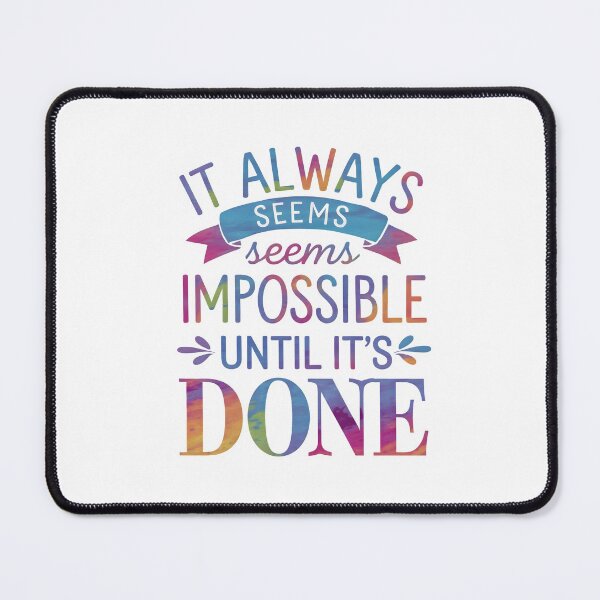 Item preview, It always seems impossible until it’s done designed and sold by nimmitrends.