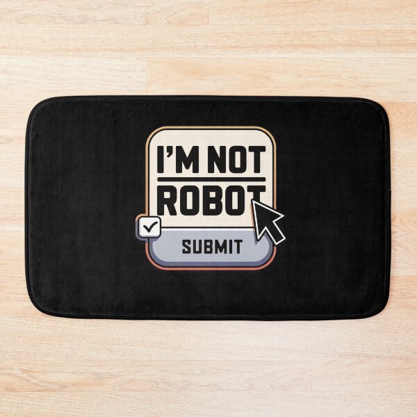 Item preview, I'm Not Robot Captcha Fun designed and sold by MooonTees.