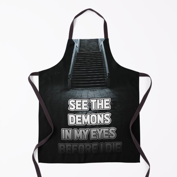 Item preview, SEE THE DEMONS IN MY EYES, BEFORE I designed and sold by The Turbulent Architect.