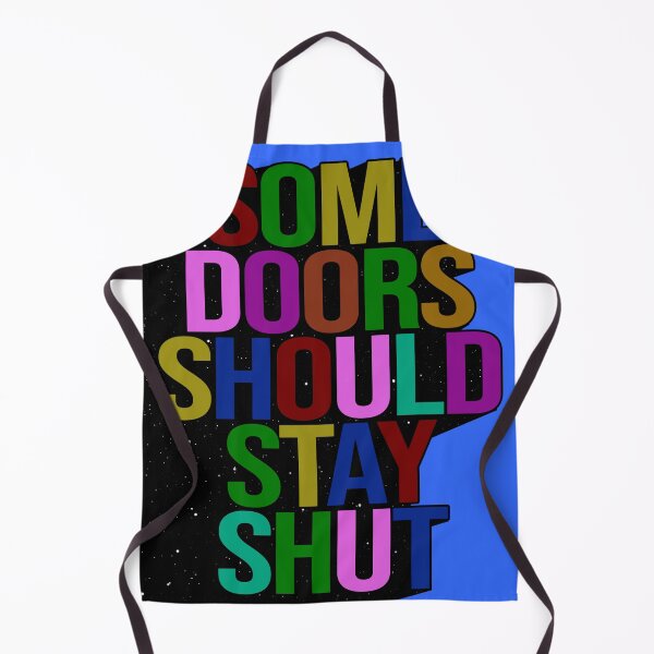 Item preview, SOME DOORS SHOULD STAY SHUT designed and sold by The Turbulent Architect.