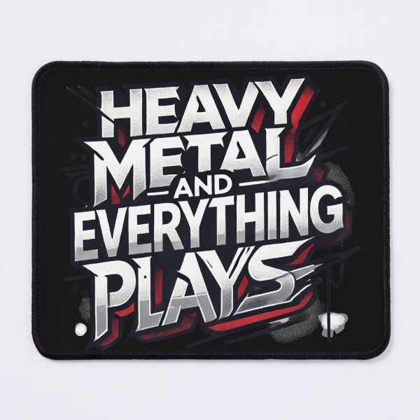 Item preview, Heavy metal and everything plays designed and sold by Metalborne.