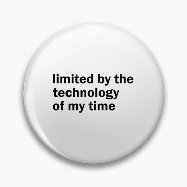 Item preview, limited is my technology of my time designed and sold by designing01Ar3.