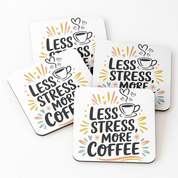 Artikelvorschau, Less Stress, More Coffee – Kaffee-Spruch entworfen und verkauft von MrERNST.