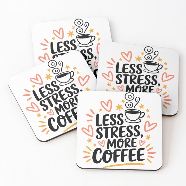 Artikelvorschau, Less Stress, More Coffee – Kaffee-Spruch entworfen und verkauft von MrERNST.