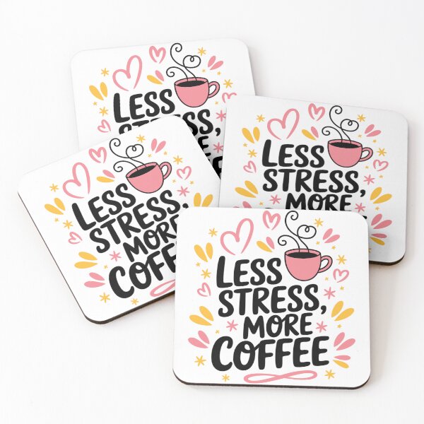 Artikelvorschau, Less Stress, More Coffee – Kaffee-Spruch entworfen und verkauft von MrERNST.