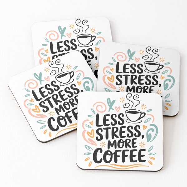 Artikelvorschau, Less Stress, More Coffee – Kaffee-Spruch entworfen und verkauft von MrERNST.