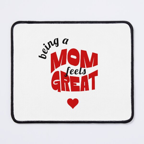 Item preview, Being a MOM feels GREAT, Unique designed and sold by villacreativa.
