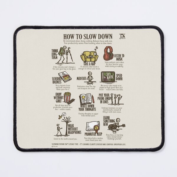 Item preview, How to Slow Down (TKsuited) Productivity designed and sold by TKsuited.