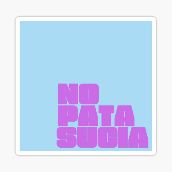 Vista previa del artículo con la obra «No Pata Sucia - azul/morado», diseñado y vendido por Weird-Femme.