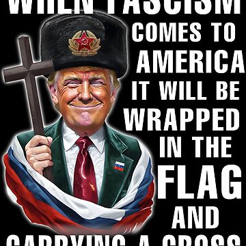 Artwork thumbnail, When Fascism Comes To America Anti Trump Sticker by EthosWear