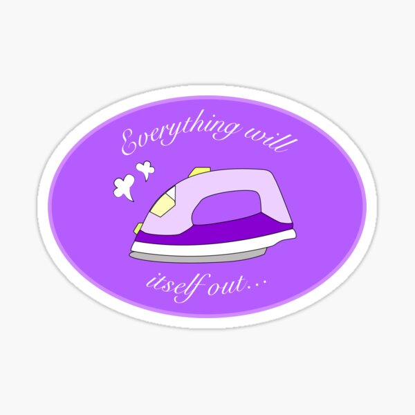Item preview, Everything Will Iron Itself Out – Trust the Process!   designed and sold by ThePunSew-ciety.