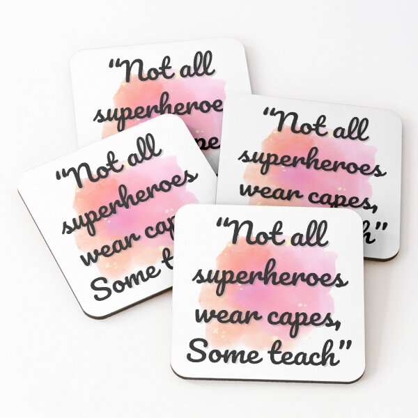 Item preview, "Not all super heroes wear capes, some teach" Design designed and sold by Printiko.