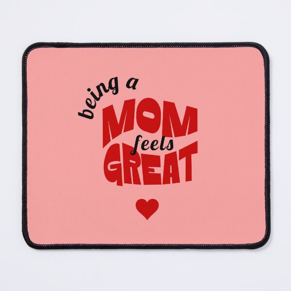 Item preview, Being a MOM feels GREAT, Unique designed and sold by villacreativa.