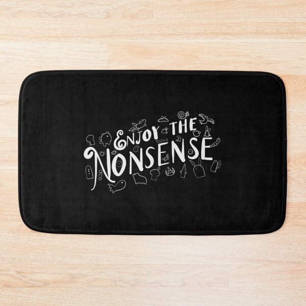 Item preview, Enjoy the Nonsense designed and sold by JoseloRochaArt.