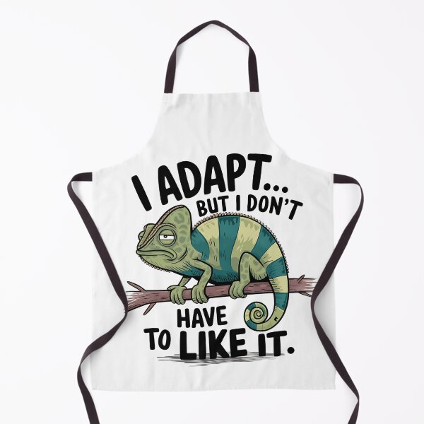 Item preview, I Adapt… But I Don’t Have to Like It – Funny Chameleon Design designed and sold by Aredbox.
