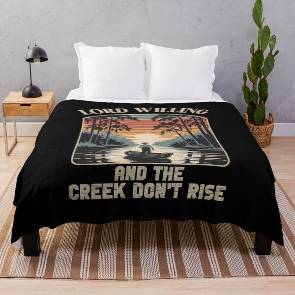 Item preview, Lord Willing And The Creek Don't Rise designed and sold by GRABAPSHOP.