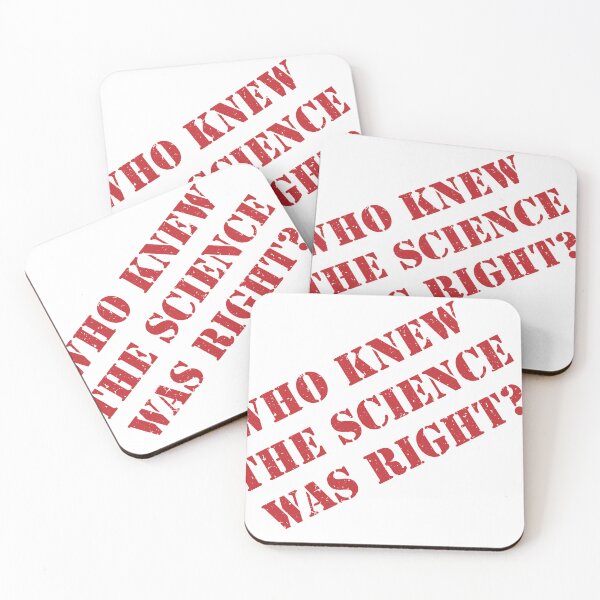 Item preview, Who Knew The Science Was Right? designed and sold by VisionWind.