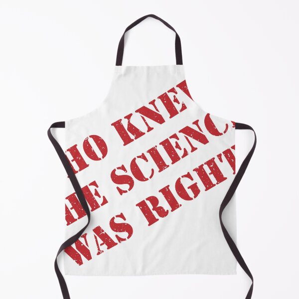 Item preview, Who Knew The Science Was Right? designed and sold by VisionWind.
