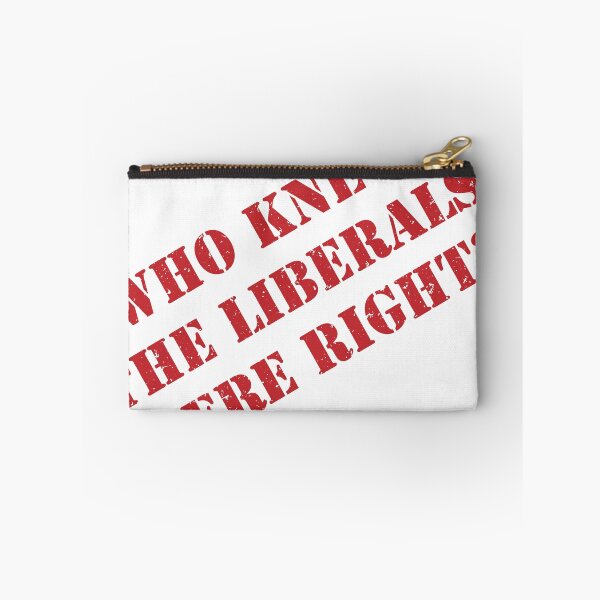 Item preview, Who Knew The Liberals Were Right? designed and sold by VisionWind.